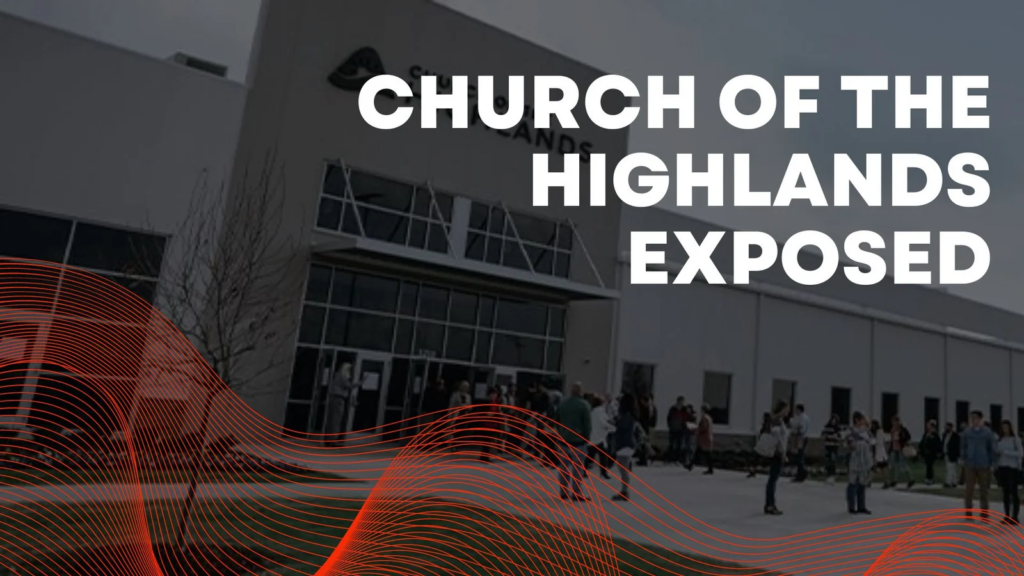 What Is The Impact Of Church Of The Highlands Exposed – Engage Now!